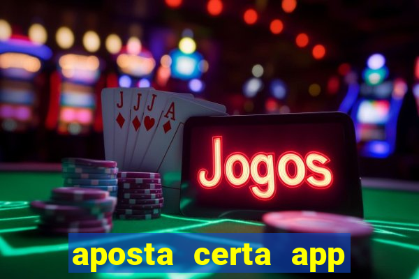 aposta certa app jogo do bicho